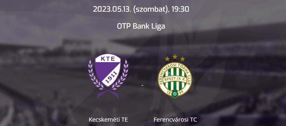 ÉLŐ eseménykövetés: Kecskeméti TE - Ferencvárosi TC - Kecskeméti TE